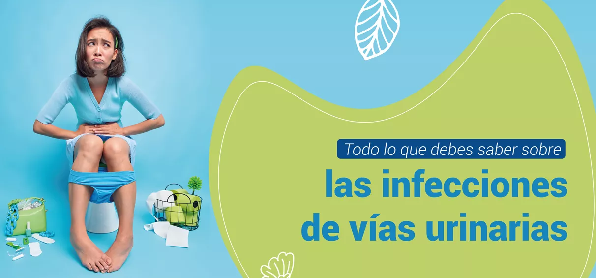 Todo lo que debes saber sobre las infecciones de vías urinarias